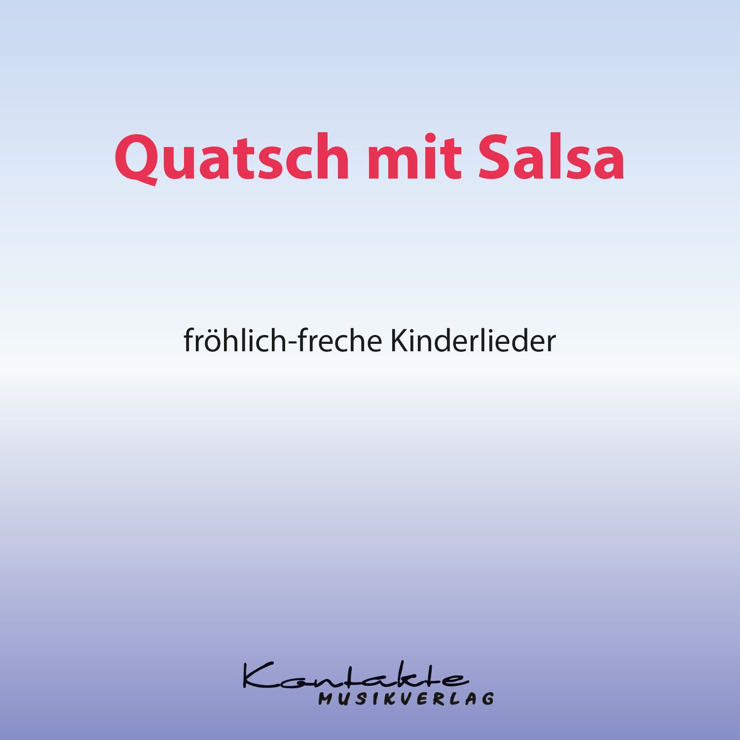Quatsch mit Salsa (Gesungen)