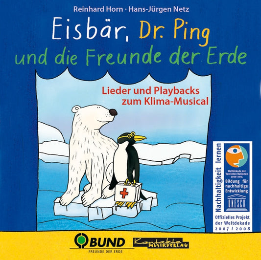 Eisbär, Dr. Ping und die Freunde der Erde (gesungen & Playback)