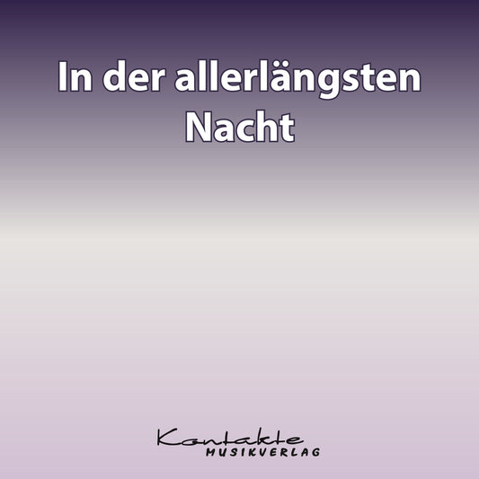 In der allerlängsten Nacht (Gesungen)