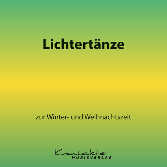 Lichtertänze zur Winter- und Weihnachtszeit (Gesungen)