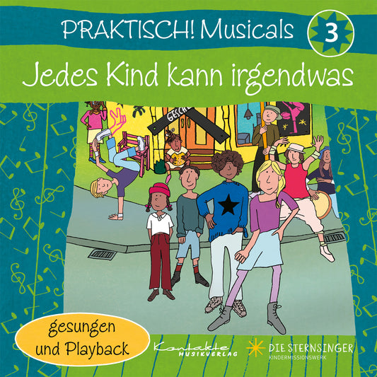 Praktisch! Musicals 3 – Jedes Kind kann irgendwas (gesungen & Playback)