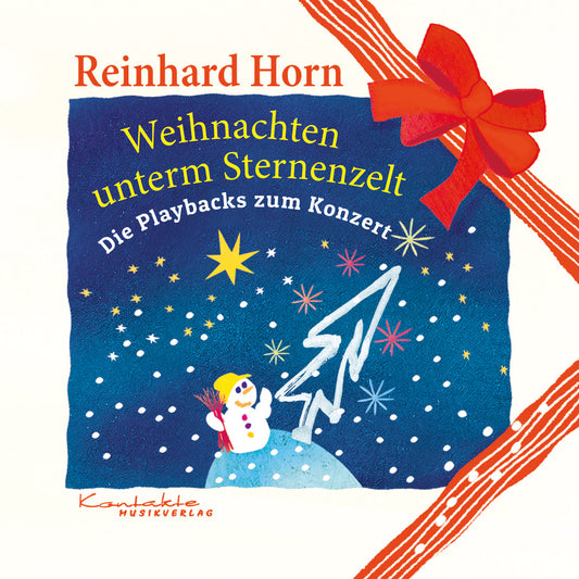 Weihnachten unterm Sternenzelt – Die Playbacks zum Konzert (Playback)